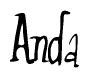 The image is a stylized text or script that reads 'Anda' in a cursive or calligraphic font.