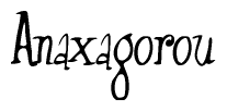 The image is a stylized text or script that reads 'Anaxagorou' in a cursive or calligraphic font.