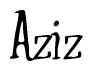 The image is of the word Aziz stylized in a cursive script.