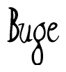 The image is a stylized text or script that reads 'Buge' in a cursive or calligraphic font.