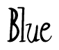 The image is a stylized text or script that reads 'Blue' in a cursive or calligraphic font.