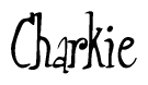 The image is a stylized text or script that reads 'Charkie' in a cursive or calligraphic font.