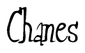 The image contains the word 'Chanes' written in a cursive, stylized font.
