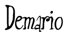 The image is a stylized text or script that reads 'Demario' in a cursive or calligraphic font.