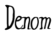 The image is a stylized text or script that reads 'Denom' in a cursive or calligraphic font.