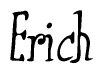 The image contains the word 'Erich' written in a cursive, stylized font.