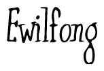 The image is a stylized text or script that reads 'Ewilfong' in a cursive or calligraphic font.