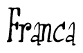 The image is a stylized text or script that reads 'Franca' in a cursive or calligraphic font.