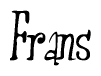 The image is of the word Frans stylized in a cursive script.