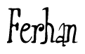The image contains the word 'Ferhan' written in a cursive, stylized font.