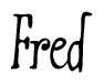 The image contains the word 'Fred' written in a cursive, stylized font.