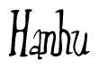 The image contains the word 'Hanhu' written in a cursive, stylized font.