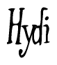The image is a stylized text or script that reads 'Hydi' in a cursive or calligraphic font.