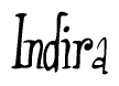 The image contains the word 'Indira' written in a cursive, stylized font.