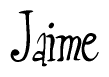The image contains the word 'Jaime' written in a cursive, stylized font.