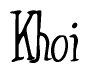 The image contains the word 'Khoi' written in a cursive, stylized font.