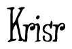 The image is of the word Krisr stylized in a cursive script.