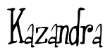 The image is a stylized text or script that reads 'Kazandra' in a cursive or calligraphic font.