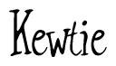 The image is of the word Kewtie stylized in a cursive script.