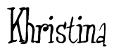 The image contains the word 'Khristina' written in a cursive, stylized font.