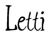 The image is a stylized text or script that reads 'Letti' in a cursive or calligraphic font.