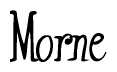 The image is a stylized text or script that reads 'Morne' in a cursive or calligraphic font.