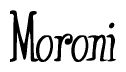 The image contains the word 'Moroni' written in a cursive, stylized font.