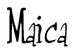 The image is of the word Maica stylized in a cursive script.