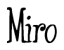 The image is of the word Miro stylized in a cursive script.
