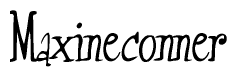 The image is a stylized text or script that reads 'Maxineconner' in a cursive or calligraphic font.