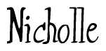 The image is a stylized text or script that reads 'Nicholle' in a cursive or calligraphic font.