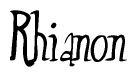 The image is a stylized text or script that reads 'Rhianon' in a cursive or calligraphic font.