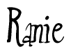 The image is a stylized text or script that reads 'Ranie' in a cursive or calligraphic font.