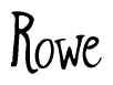 The image is of the word Rowe stylized in a cursive script.