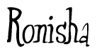 The image is of the word Ronisha stylized in a cursive script.