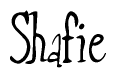 The image is a stylized text or script that reads 'Shafie' in a cursive or calligraphic font.