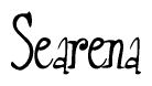 The image is a stylized text or script that reads 'Searena' in a cursive or calligraphic font.