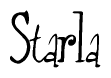 The image contains the word 'Starla' written in a cursive, stylized font.