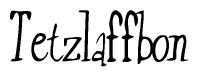 The image is of the word Tetzlaffbon stylized in a cursive script.