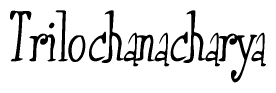The image contains the word 'Trilochanacharya' written in a cursive, stylized font.