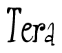 The image contains the word 'Tera' written in a cursive, stylized font.