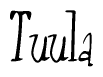 The image is a stylized text or script that reads 'Tuula' in a cursive or calligraphic font.