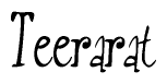 The image is a stylized text or script that reads 'Teerarat' in a cursive or calligraphic font.