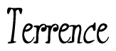 The image is a stylized text or script that reads 'Terrence' in a cursive or calligraphic font.