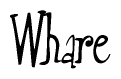 The image contains the word 'Whare' written in a cursive, stylized font.