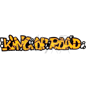 A vibrant graffiti-style text illustration that reads 'King of Road' in bold yellow and orange colors with black outlines.