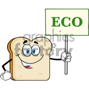 Smiling Bread Slice Cartoon Mascot Character Holding A Sign With Text Eco Vector Illustration Isolated On White Background