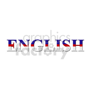 The clipart image features the word ENGLISH with each letter filled with the design of the flag of the United Kingdom, commonly known as the Union Jack. The flag is characterized by its red and white crosses on a blue background.