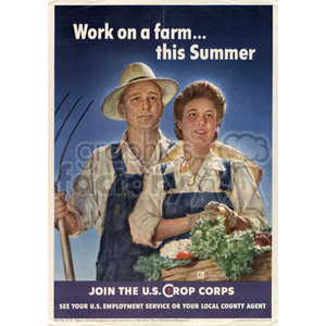 A vintage poster encouraging people to work on a farm during the summer, depicting a man and a woman dressed in farming attire holding a pitchfork and fresh produce. The text reads 'Work on a farm... this Summer' and 'Join the U.S. Crop Corps.'
