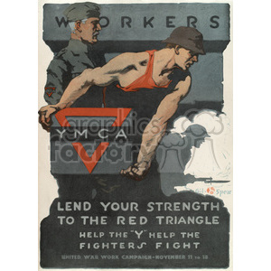 Vintage poster featuring workers supporting the YMCA during a military campaign. The poster includes illustrations of a worker and soldier with the YMCA logo and encouraging text to lend strength to the Red Triangle.